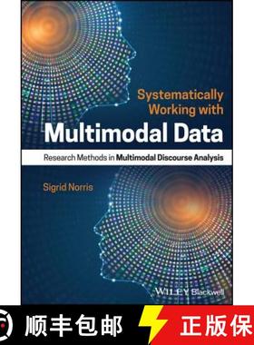【3-4周达】Systematically Working With Multimodal Data - Research Methods In Multimodal Discourse Ana... [9781119168324]
