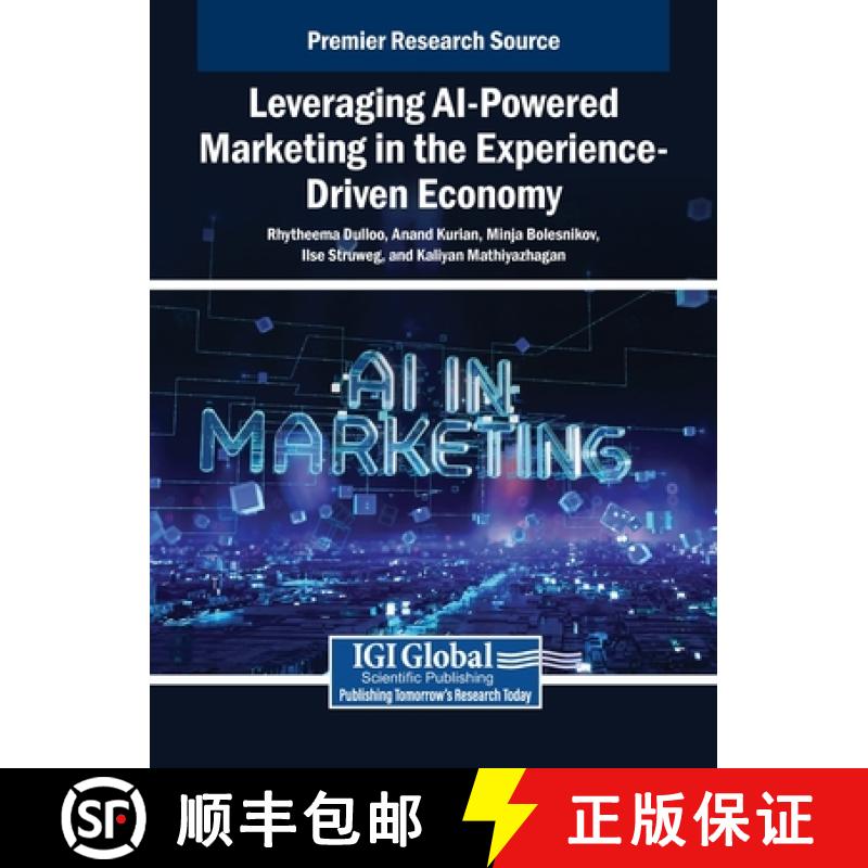 【3-4周达】Leveraging AI-Powered Marketing in the Experience-Driven Economy [9798369395615]