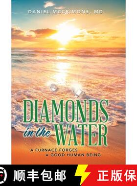【3-4周达】Diamonds in the Water: A Furnace Forges a Good Human Being [9781982261313]