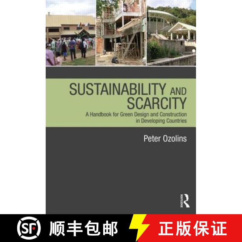 【3-4周达】Sustainability & Scarcity: A Handbook for Green Design and Construction in Developing Coun... [9780415689236]