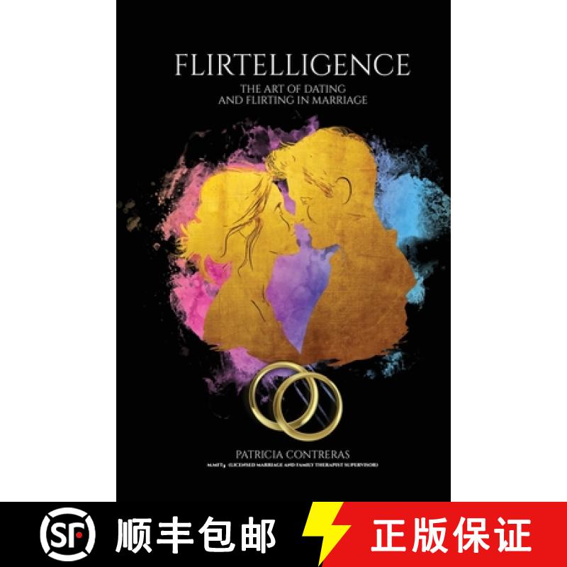 预订 Flirtelligence: The Art of Dating and Flirting in Marriage [9798348464899]