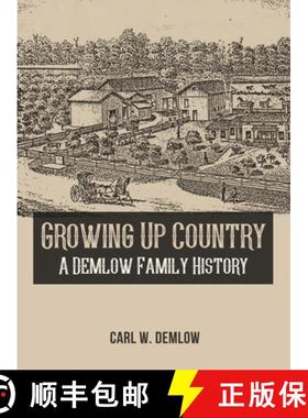 预订 Growing Up Country: A Demlow Family History [9781636610276]