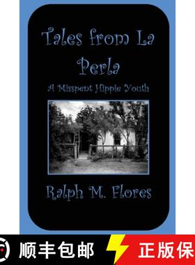 【3-4周达】Tales from La Perla: A Misspent Hippie Youth [9781732885219]