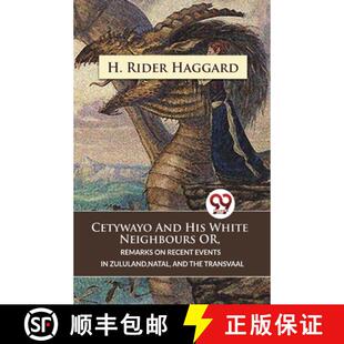 Remarks And White 9789357486224 Natal The... Cetywayo His Neighbours Events Recent Zululand 4周达