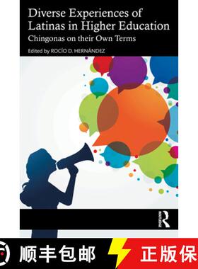 【3-4周达】Diverse Experiences of Latinas in Higher Education: Chingonas on their Own Terms [9781032474007]