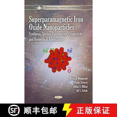 【3-4周达】精装 Superparamagnetic Iron Oxide Nanoparticles: Synthesis, Surface Engineering, Cytotoxic... [9781616689643]