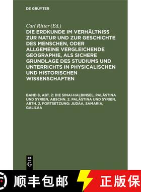 预订 Die Sinai-Halbinsel, Pal stina Und Syrien, Abschn. 2. Pal stina Und Syrien, Abth. 2, Fortsetzung... [9783111245669]