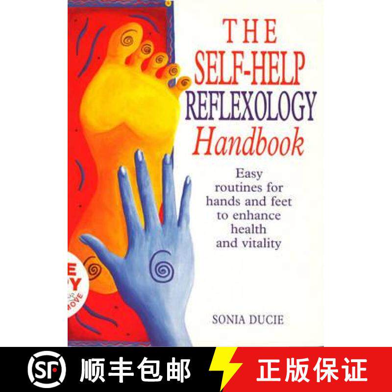 【3-4周达】The Self-Help Reflexology Handbook : Easy Home Routines for Hands and Feet to Enhance Heal... [9780091815370]