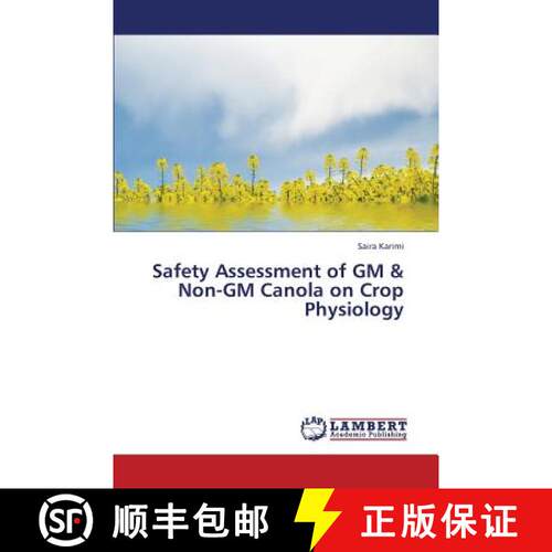 预订 Safety Assessment of GM & Non-GM Canola on Crop Physiology [9783659333637]