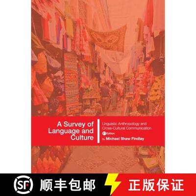 【3-4周达】A Survey of Language and Culture – Linguistic Anthropology and Cross–Cultural Communication [9781634873352]