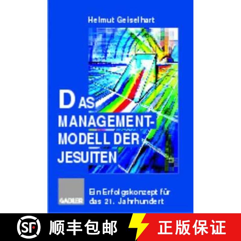 【3-4周达】Das Managementmodell Der Jesuiten: Ein Erfolgskonzept Für Das 21. Jahrhundert [9783409190886]