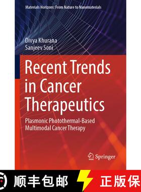 【3-4周达】Recent Trends in Cancer Therapeutics: Plasmonic Photothermal-Based Multimodal Cancer Therapy [9789819998814]