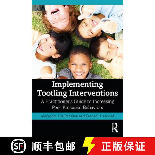 【3-4周达】Implementing Tootling Interventions: A Practitioner's Guide to Increasing Peer Prosocial B... [9780367652678]