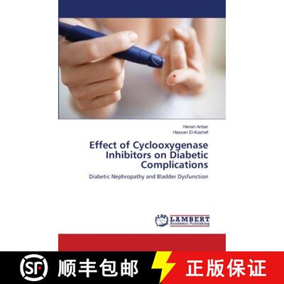 预订 Effect of Cyclooxygenase Inhibitors on Diabetic Complications [9783659261862]
