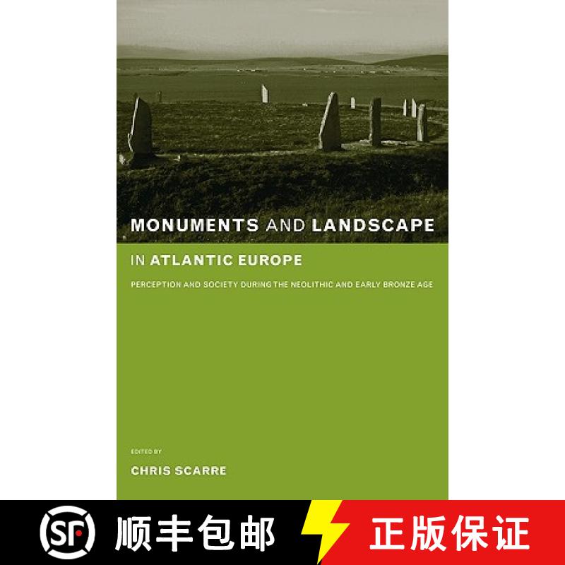 【3-4周达】Monuments and Landscape in Atlantic Europe : Perception and Society During the Neolithic a... [9780415273145]