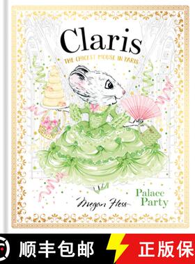 【3-4周达】Claris: Palace Party: The Chicest Mouse in Paris [9781760504977]