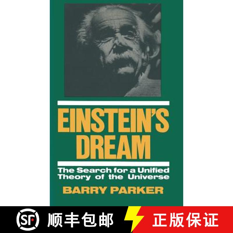 【3-4周达】Einstein's Dream : The Search for a Unified Theory of the Universe [9780306423437]