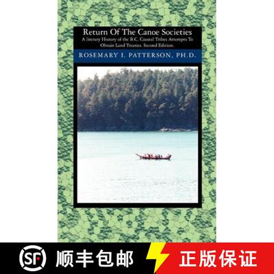 【3-4周达】Return of the Canoe Societies: A literary History of the B.C. Coastal Tribes Attempts To O... [9781419624230]