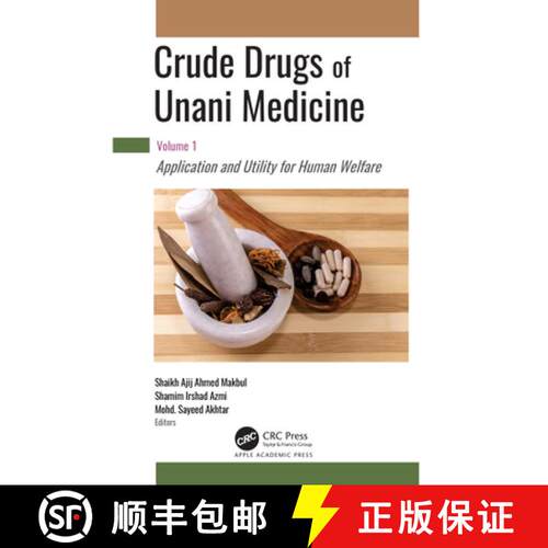 【3-4周达】精装 Crude Drugs of Unani Medicine: Volume 1: Application and Utility for Human Welfare [9781998511969]