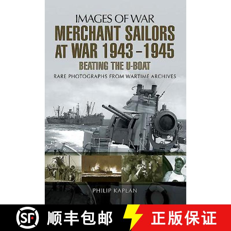【3-4周达】Merchant Sailors at War 1943 - 1945 - Beating the U-Boat [9781783463053]