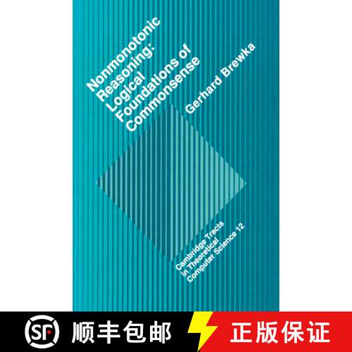 【3-4周达】精装 Nonmonotonic Reasoning: Logical Foundations of Commonsense - Nonmonotonic Reasoning: ... [9780521383943]