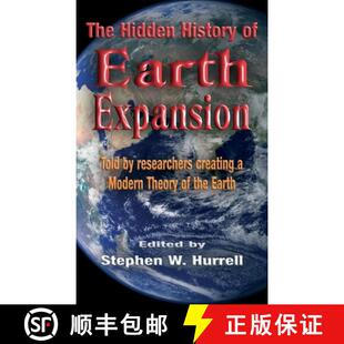 【3-4周达】The Hidden History of Earth Expansion: Told by researchers creating a Modern Theory of the... [9780952260387]