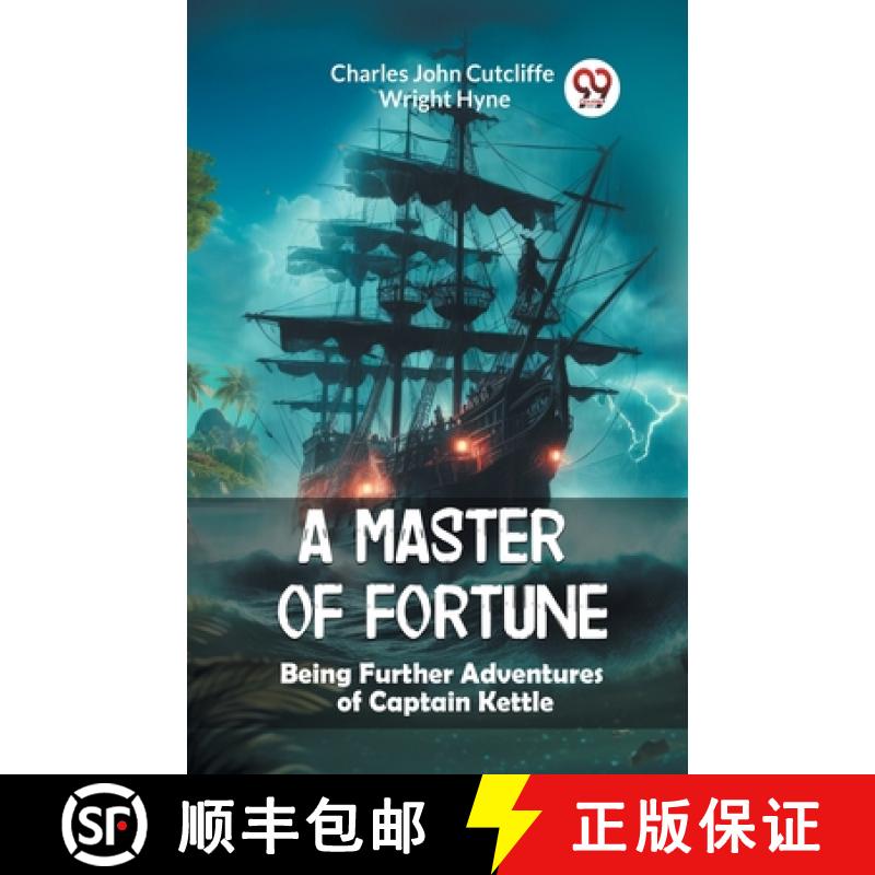 【3-4周达】Master of FortuneBeing Further Adventures of Captain Kettle (Edition2024) [9789363054189]