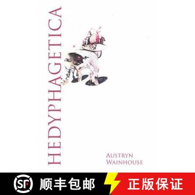 【3-4周达】Hedyphagetica: A Romantic Argument After Certain Old Models, & Containing an Assortment of... [9781564784674]