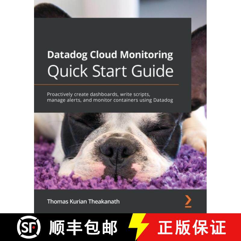 预订 Datadog Cloud Monitoring Quick Start Guide: Proactively create dashboards, write scripts, manage... [9781800568730]