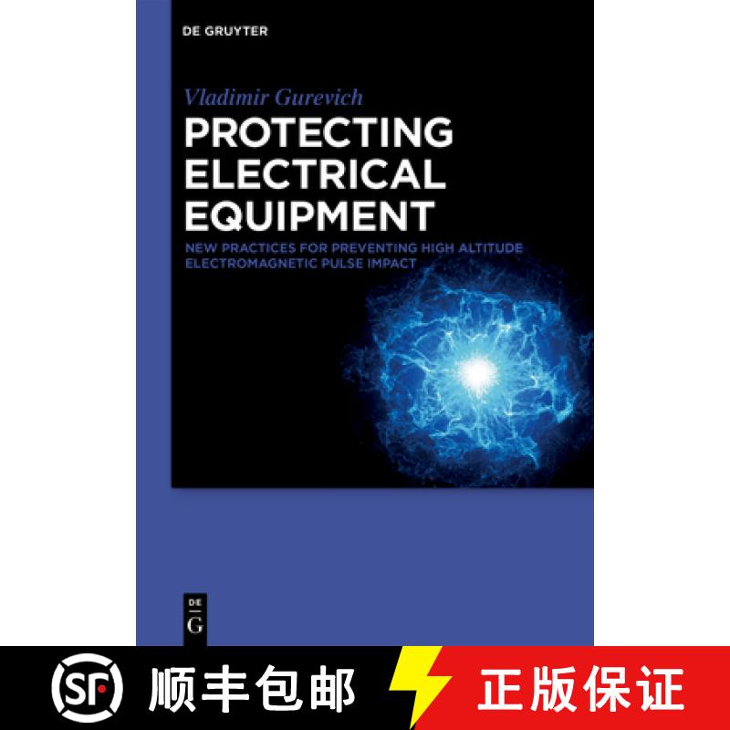 【2-3周达】Protecting Electrical Equipment: New Practices for Preventing High Altitude Electromagneti... [9783110723090]