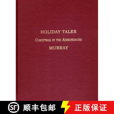 【3-4周达】Holiday Tales : Christmas in the Adirondacks [9780925168023]