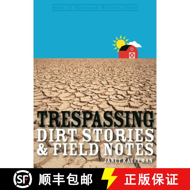 【3-4周达】Trespassing: Dirt Stories and Field Notes [9780814333747]