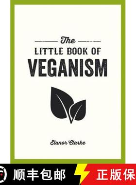 【3-4周达】Little Book of Veganism: Tips and Advice on Living the Good Life as a Compassionate Vegan [9781849537599]