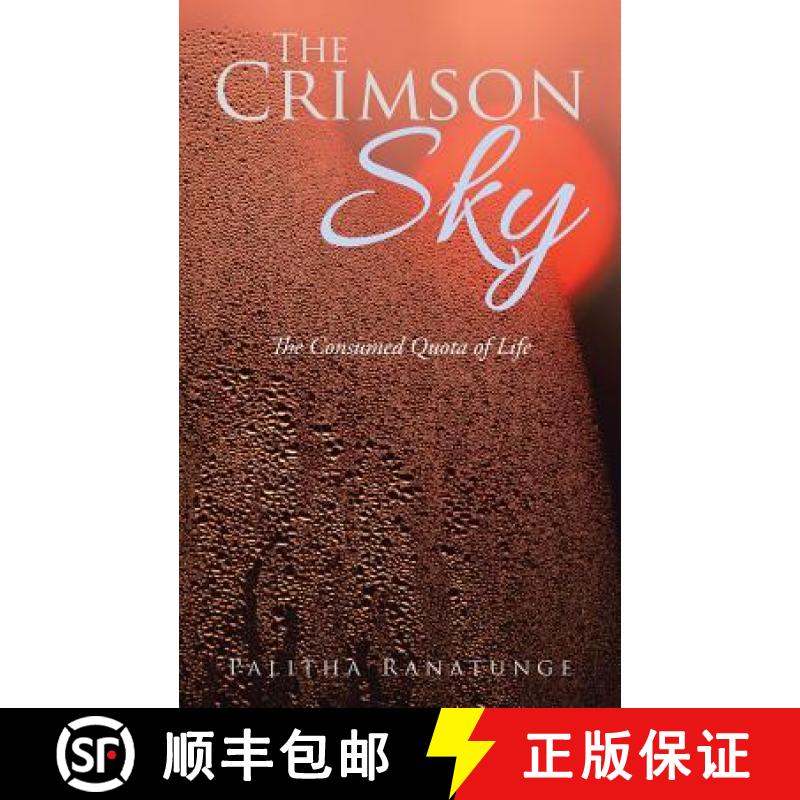 【2-3周达】The Crimson Sky: The Consumed Quota of Life [9781482831764]