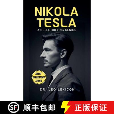 【3-4周达】Nikola Tesla: An Electrifying Genius [9798227988294]