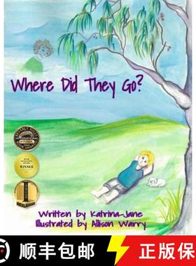 预订 Where Did They Go?: Helping Children Understand a Loved One's Passing [9780997375459]
