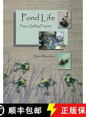 预订 Pond Life: Paper Quilling Projects [9780993877605]