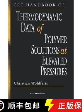 【3-4周达】CRC Handbook of Thermodynamic Data of Polymer Solutions at Elevated Pressures [9780849332463]