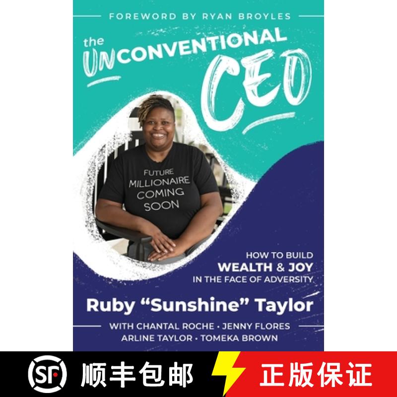 【3-4周达】The UnConventional CEO: How to Build Wealth and Joy In The Face of Adversity [9780974512297]