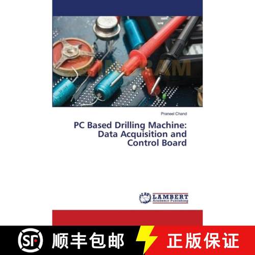 预订 PC Based Drilling Machine: Data Acquisition and Control Board [9783659367007]