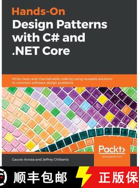 预订 Hands-On Design Patterns with C# and .NET Core: Write clean and maintainable code by using reusa... [9781789133646]
