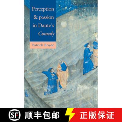 【3-4周达】精装 Perception and Passion in Dante's Comedy [9780521370097]
