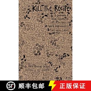 预订 Guidebook Beanmaking Basics and b... 9780615599694 Recipe Cookbook Visual Radical Plant the Kill