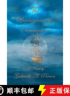 【3-4周达】The Brokenhearted Commodore [9780557581023]