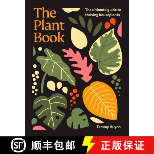 【3-4周达】精装 The Plant Book: The Ultimate Guide to the 50 Most Popular Indoor Plants [9781761500718]
