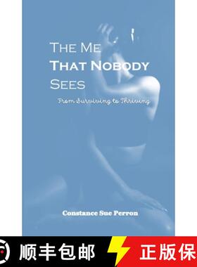 【3-4周达】The Me That Nobody Sees: From Surviving to Thriving [9798988563617]