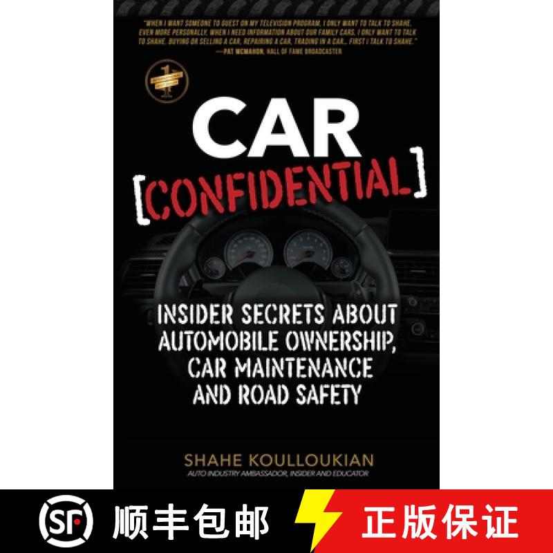 【3-4周达】Car Confidential: Insider Secrets About Automobile Ownership, Car Maintenance and Road Safety [9781957343150]