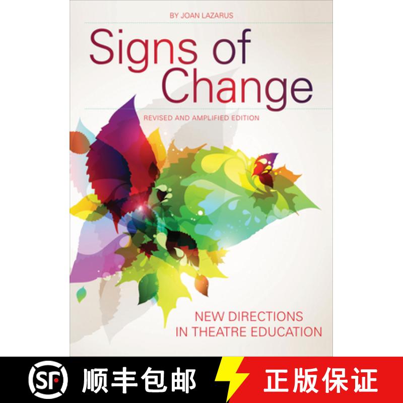 【3-4周达】Signs of Change: New Directions in Theatre Education (Revised, Amplified) [9781841506296]
