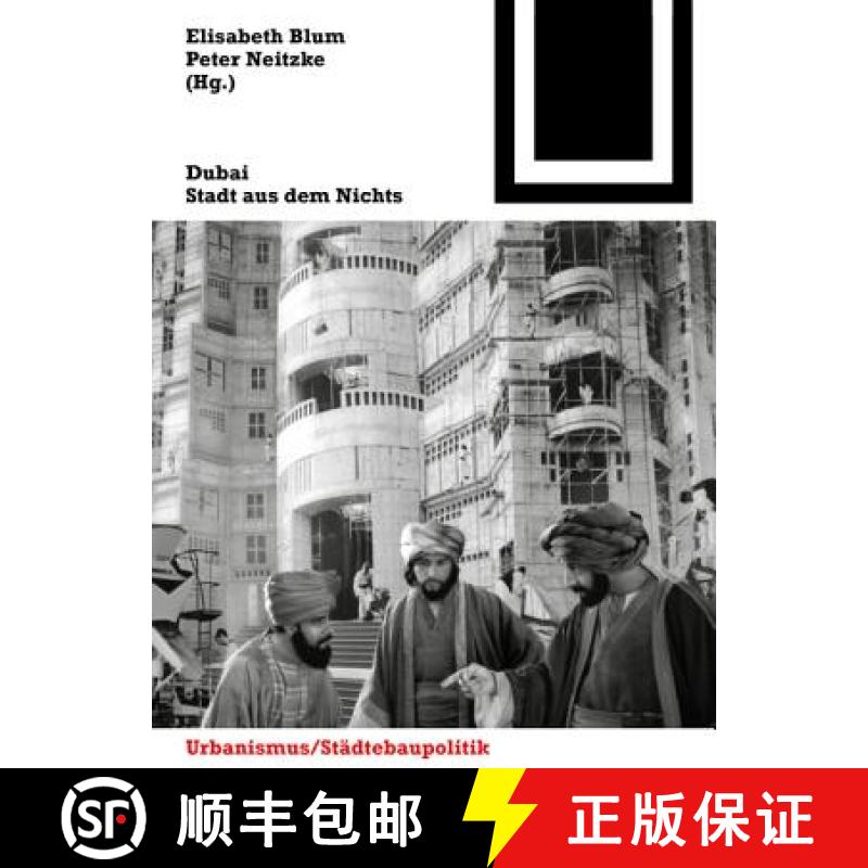 【3-4周达】Dubai: Stadt Aus Dem Nichts [9783764399528]