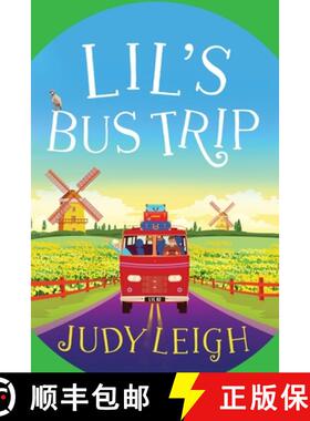 【3-4周达】Lil's Bus Trip: The brand new uplifting, feel-good read from USA Today bestseller Judy Leigh [9781801623223]